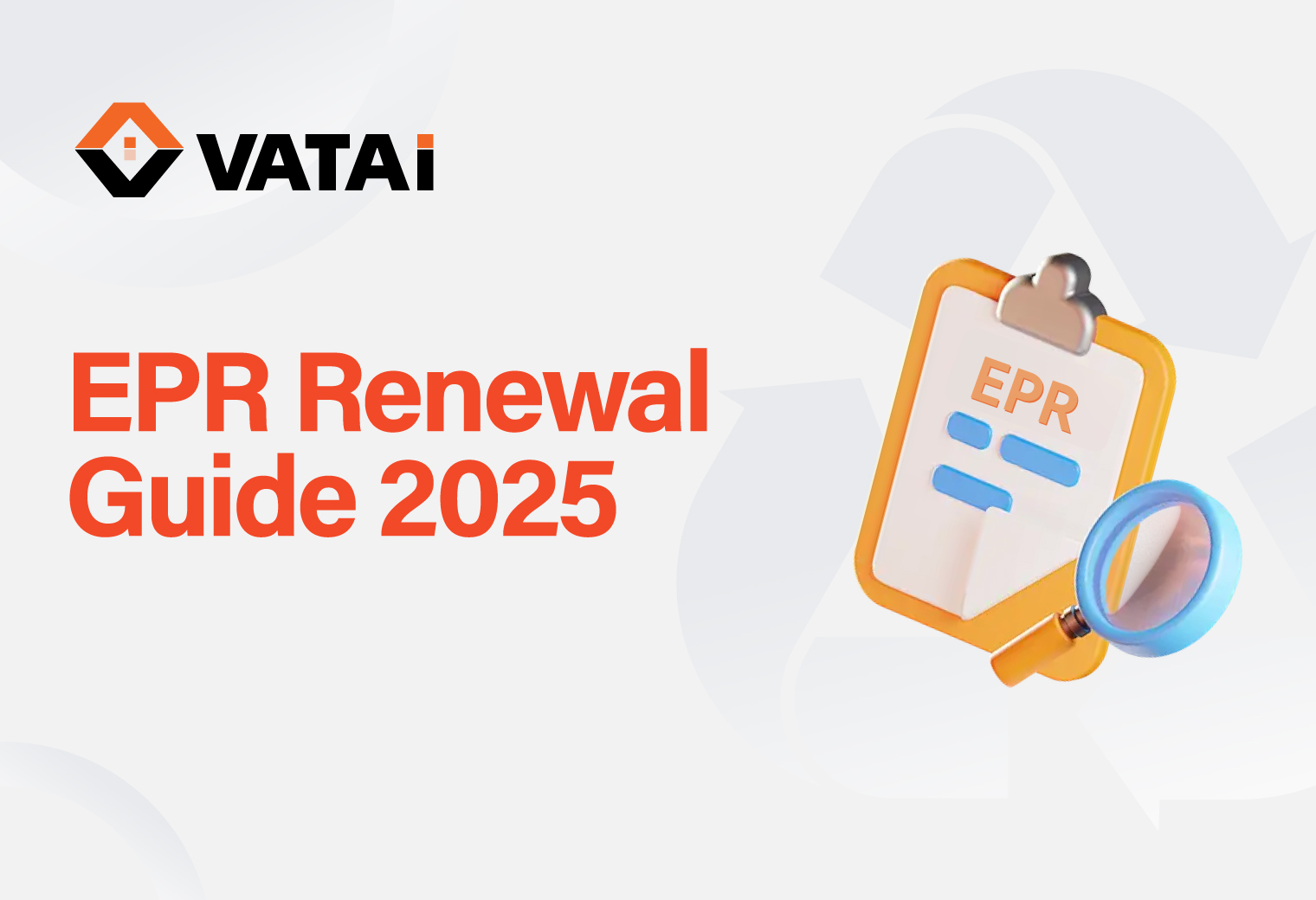 EPR Renewal Guide 2025 – Key Deadlines for E-Commerce Sellers
