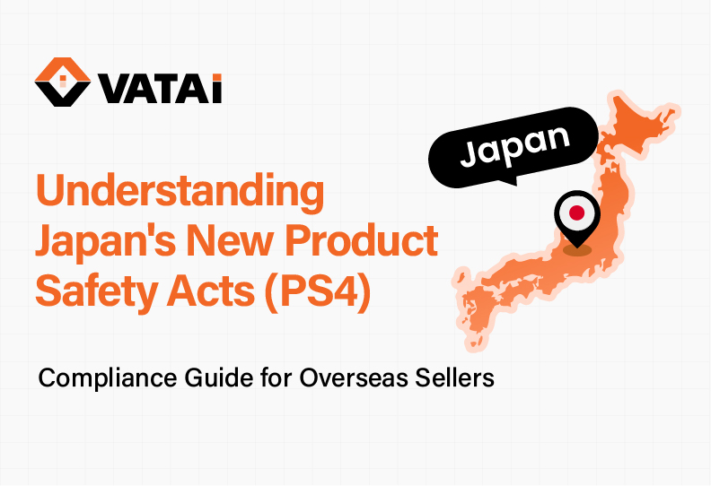Japan Tightens Product Safety Rules for Overseas Sellers: What Sellers Must Do Before December