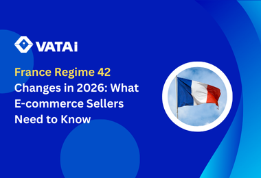 End of Regime 42 in France 2026: What E-commerce Sellers Need to Know